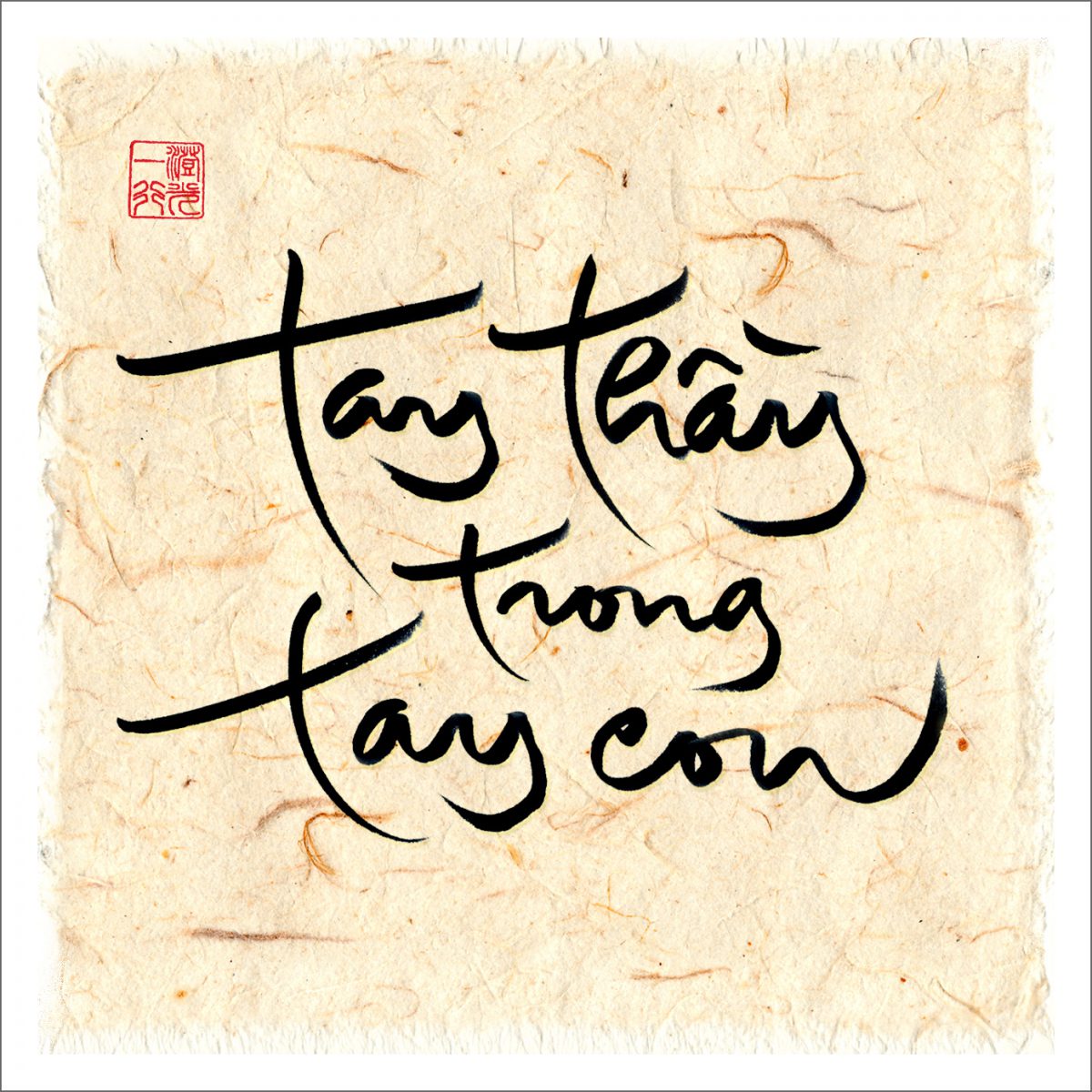 Tay Thầy trong tay con