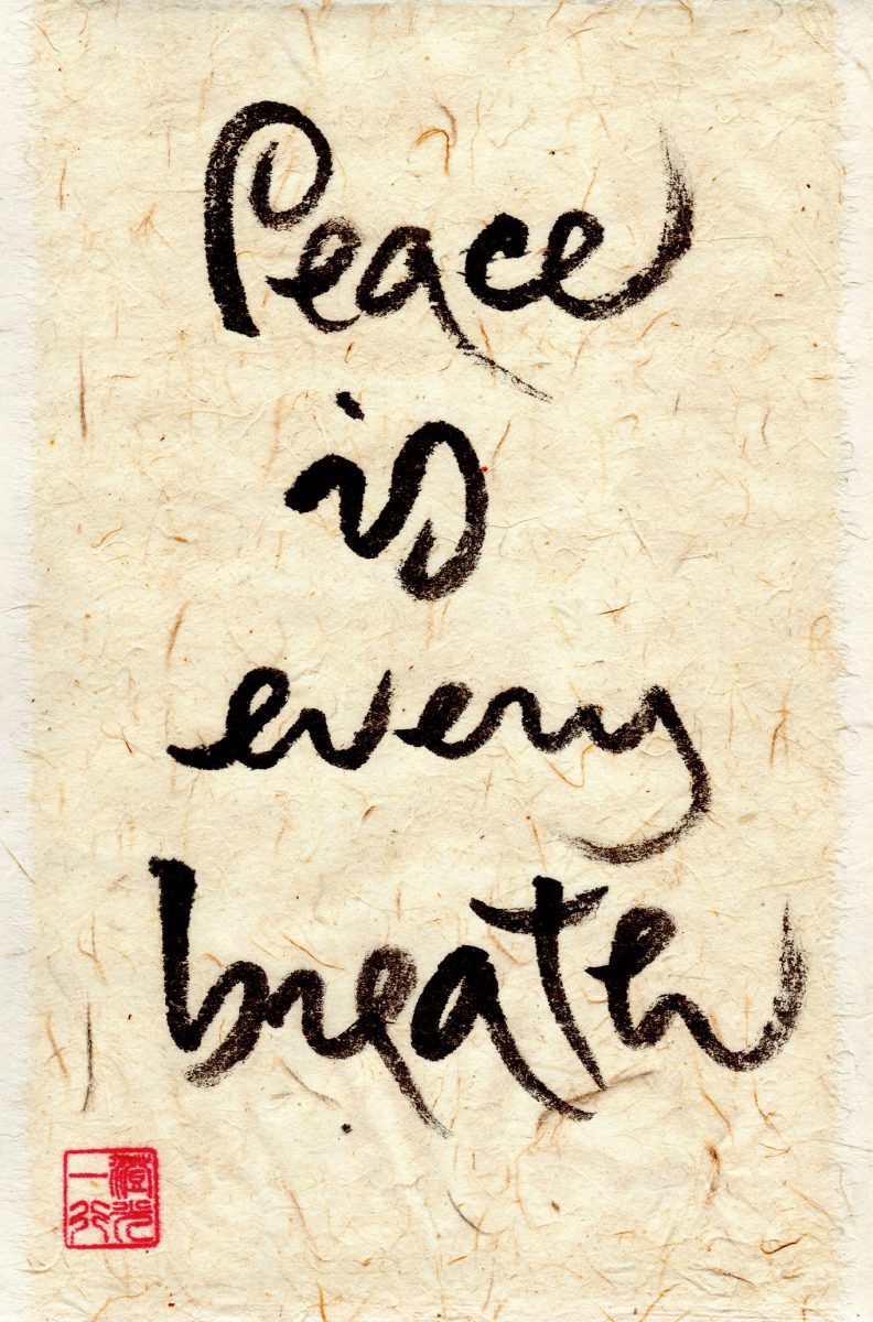 Peace is every breath